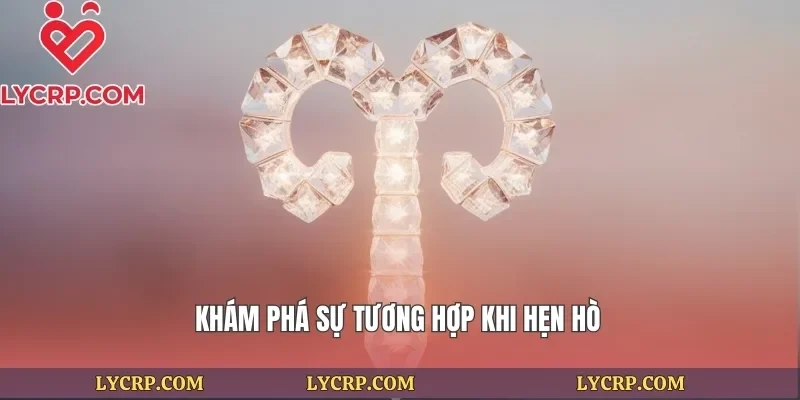 Khám phá sự tương hợp khi hẹn hò