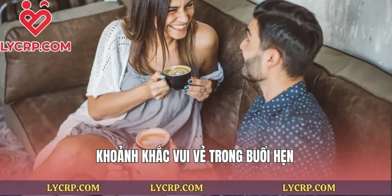 Khoảnh khắc vui vẻ trong buổi hẹn