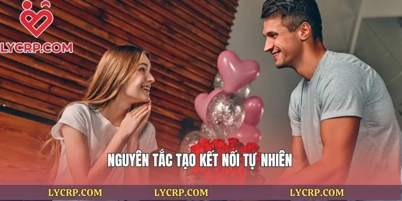 Nguyên tắc tạo kết nối tự nhiên