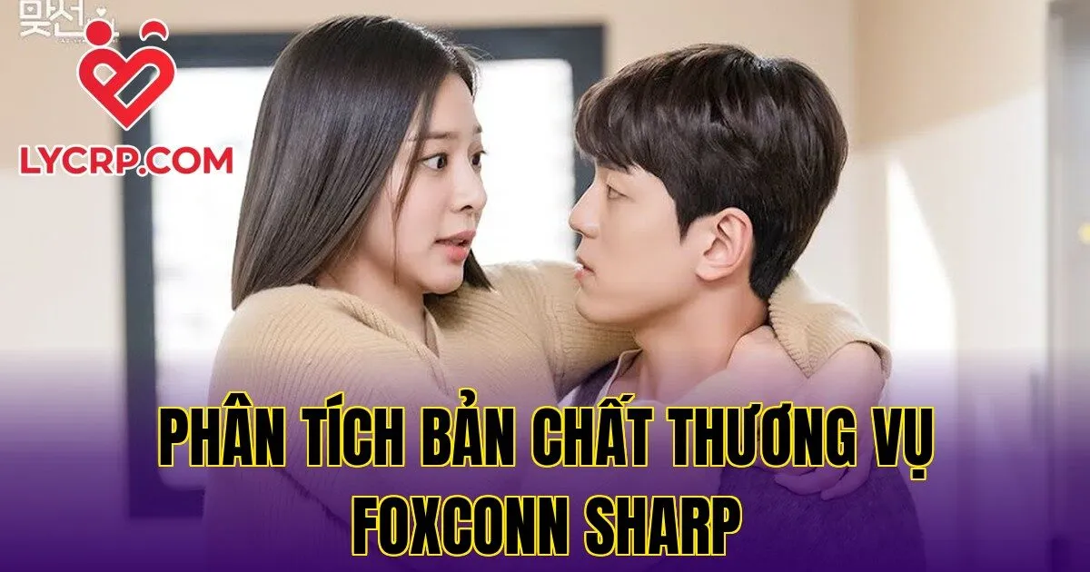 Phân tích bản chất thương vụ Foxconn Sharp