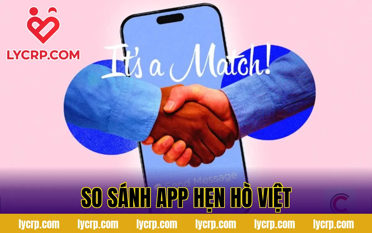 so sánh app hẹn hò việt