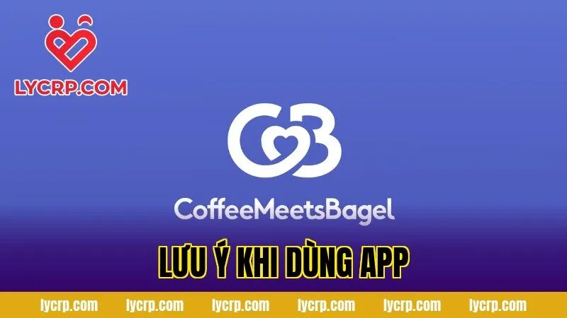lưu ý khi dùng app