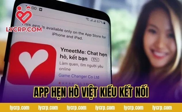 App Hẹn Hò Việt Kiều Kết Nối
