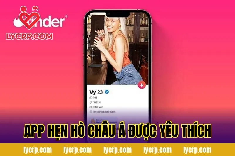 app hẹn hò châu á được yêu thích