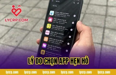 lý do chọn app hẹn hò