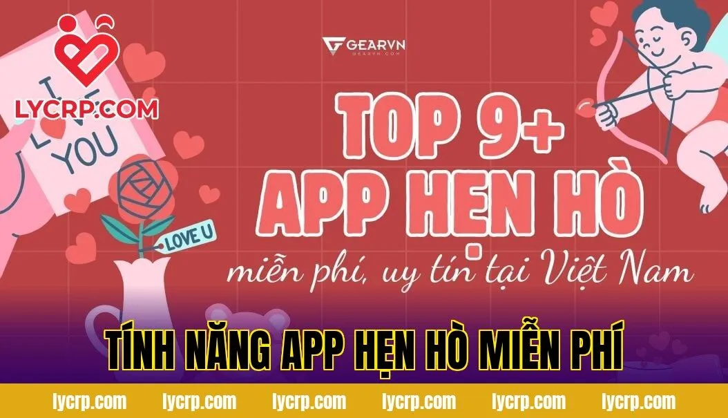 tính năng app hẹn hò miễn phí