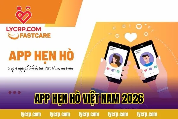 app hẹn hò việt nam 2026
