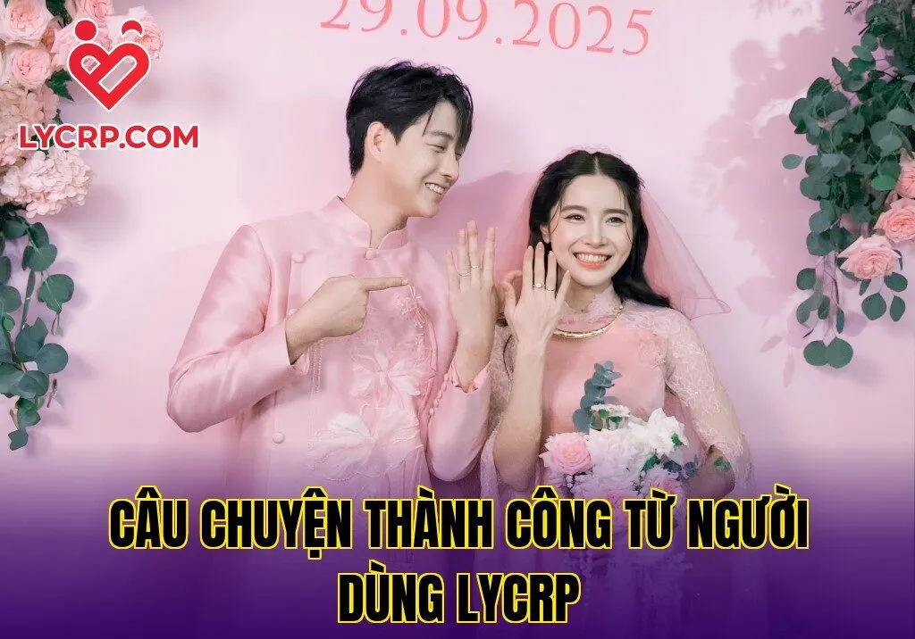 Câu chuyện thành công từ người dùng Lycrp